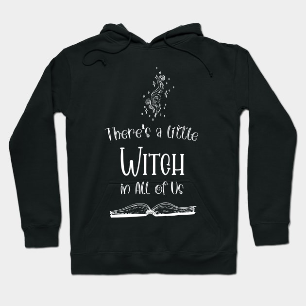 Funny There's a little Witch in All of Us Halloween / Funny Halloween Witches Hat Hoodie by WassilArt